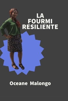 Paperback La Fourmi Resiliente [French] Book