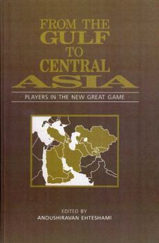 Paperback From the Gulf to Central Asia: Players in the New Great Game Book