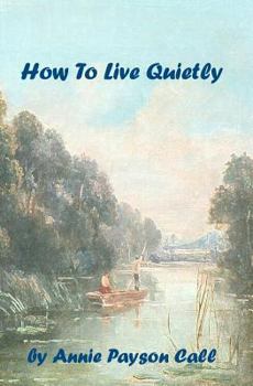 Paperback How To Live Quietly Book