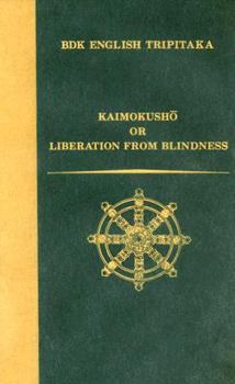 Hardcover Kaimokusho: Or Liberation from Blindness Book