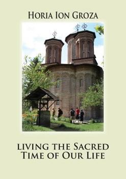 Paperback Living the Sacred Time of Our Life Book