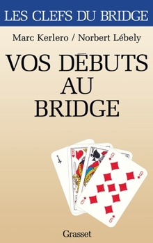 Paperback Vos débuts au bridge [French] Book
