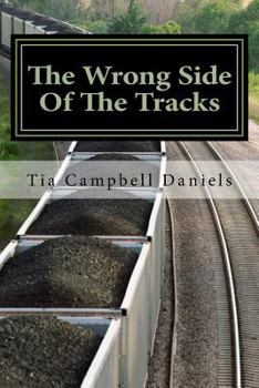 Paperback The Wrong Side Of The Tracks Book