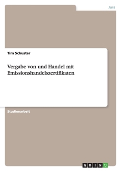 Paperback Vergabe von und Handel mit Emissionshandelszertifikaten [German] Book