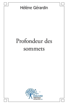 Paperback Profondeur des sommets [French] Book