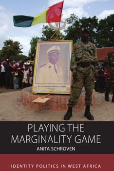 Library Binding Playing the Marginality Game: Identity Politics in West Africa Book
