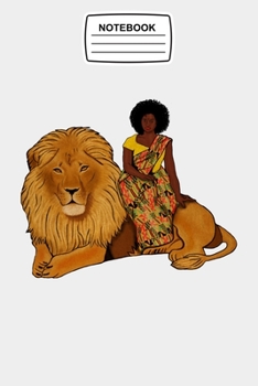 Notebook: Proud African Woman with Lion Kente Syle Journal Notebook Blank Lined Ruled 6x9 120 Pages