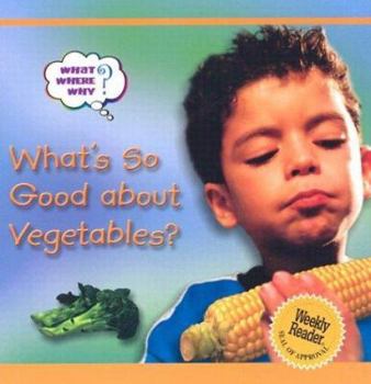 Library Binding What's So Good about Vegetables? Book