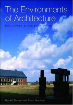 Paperback The Environments of Architecture: Environmental Design in Context Book