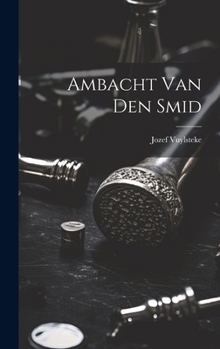 Hardcover Ambacht Van Den Smid [Dutch] Book
