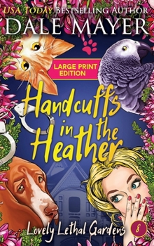 Hardcover Handcuffs in the Heather [Large Print] Book