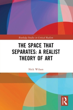 Paperback The Space that Separates: A Realist Theory of Art Book