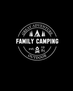 Family Camping Journal: A campsite logbook for families ,RV Journal,Camping Diary or Gift for Campers or Hikers