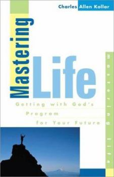 Paperback Mastering Life: Getting with God's Program for Your Future Book