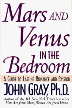 Hardcover Mars and Venus in the Bedroom: A Guide to Lasting Romance and Passion Book