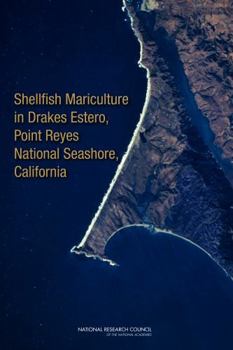 Shellfish Mariculture in Drakes Estero, Point Reyes National Seashore, California