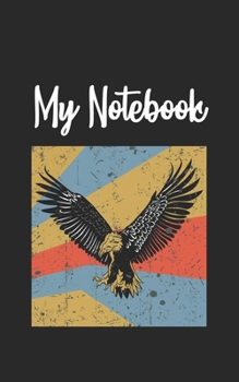 Paperback My Notebook: Eagle Retro And Vintage Style 100 Pages And Lined Book