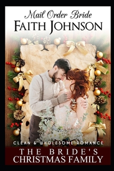 Paperback Mail Order Bride: The Bride's Christmas Family: Clean and Wholesome Western Historical Romance Book