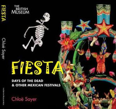 Hardcover Fiesta: Days of the Dead & Other Mexican Festivals Book