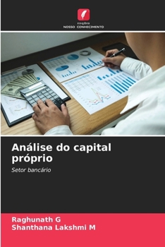 Análise do capital próprio: Setor bancário (Portuguese Edition)