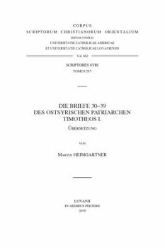 Paperback Die Briefe 30-39 Des Ostsyrischen Patriarchen Timotheos I. V. [German] Book