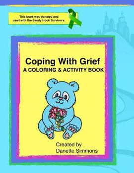 Paperback Coping with Grief: Coloring And Activity Book