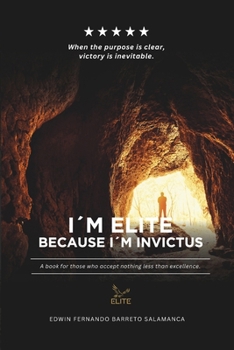 Paperback I´m ELITE because I´m INVICTUS: The key to being ELITE is having an INVINCIBLE mindset. Book