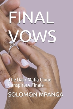Final Vows: The Dark Mafia Clone Conspiracy Finale
