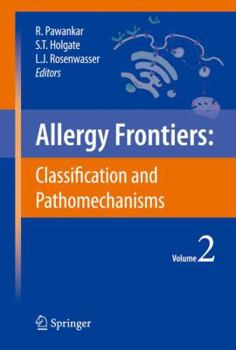 Hardcover Allergy Frontiers: Classification and Pathomechanisms Book