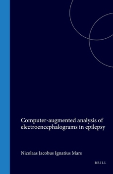 Hardcover Computer-Augmented Analysis of Electroencephalograms in Epilepsy Book