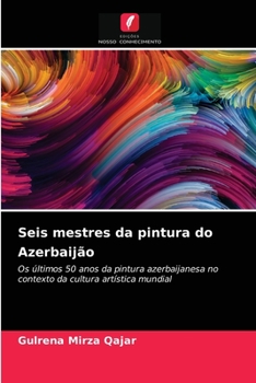 Paperback Seis mestres da pintura do Azerbaijão [Portuguese] Book