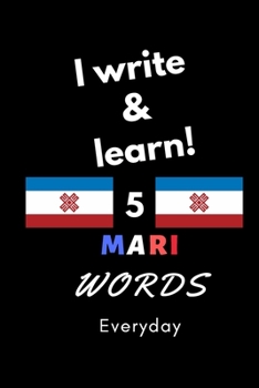 Paperback Notebook: I write and learn! 5 Mari words everyday, 6" x 9". 130 pages Book