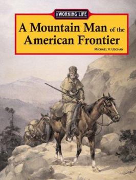 Library Binding A Mountain Man of the American Frontier Book