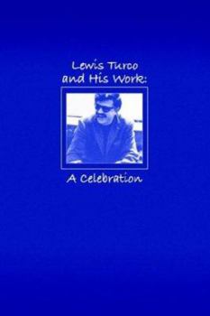 Hardcover Lewis Turco and His Work: A Celebration Book