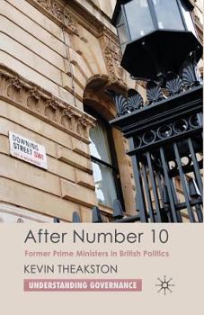 Paperback After Number 10: Former Prime Ministers in British Politics Book