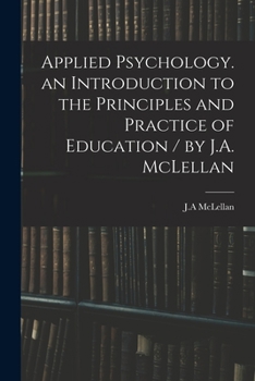 Applied Psychology: An Introduction To The Principles And Practice Of Education (1914)