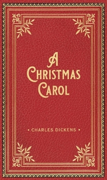 A Christmas Carol - Book #1 of the Christmas Books of Charles Dickens