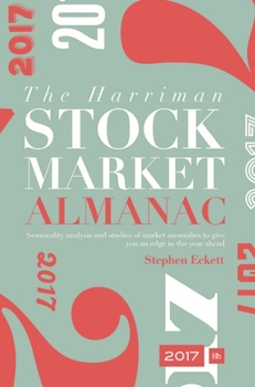 Hardcover The Harriman Stock Market Almanac: Seasonality Analysis and Studies of Market Anomalies to Give You an Edge in the Year Ahead Book