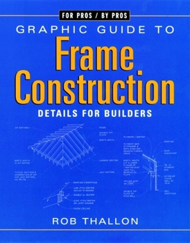 Paperback Graphic Guide to Frame Construction: Details for Builders and Designers Book
