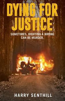 Paperback Dying For Justice: An extrajudicial thriller Book