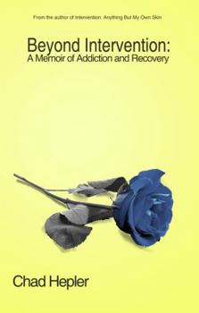 Paperback Beyond Intervention: A Memoir of Addiction and Recovery Book