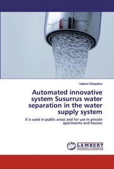Paperback Automated innovative system Susurrus water separation in the water supply system Book