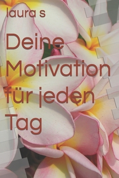 Paperback Deine Motivation für jeden Tag [German] Book