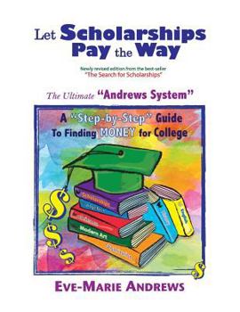 Paperback Let Scholarships Pay the Way Book