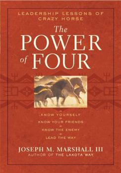 Hardcover The Power of Four: Leadership Lessons of Crazy Horse Book