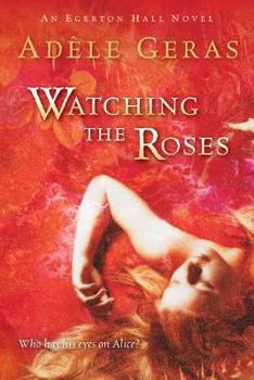 Paperback Watching the Roses: The Egerton Hall Novels, Volume Two Book