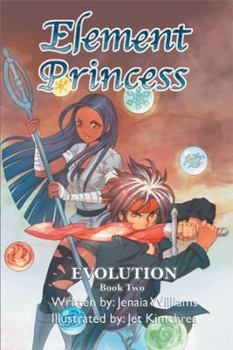 Paperback Element Princess: Book Two: Book Two: Evolution Book
