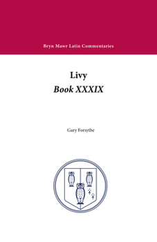 Paperback Book XXXIX (Bryn Mawr Commentaries, Latin) (Latin and English Edition) Book