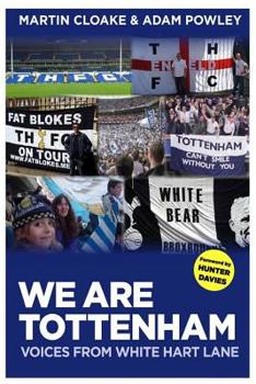 Paperback We Are Tottenham: Voices from White Hart Lane Book