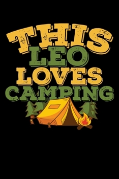 Paperback This Leo Loves Camping Notebook: 100 Wide Ruled Lined Pages Book